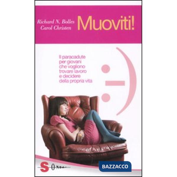 Muoviti! Il paracadute per giovani che vogliono trovare lavoro e decidere della propria vita