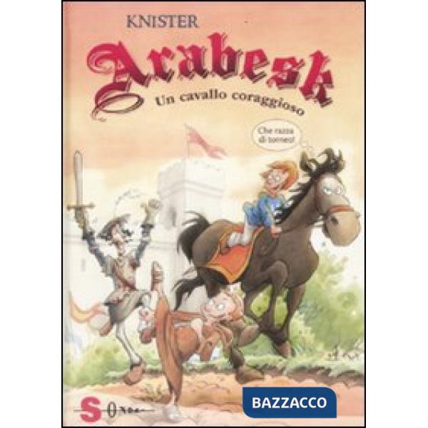 Arabesk. Un cavallo coraggioso
