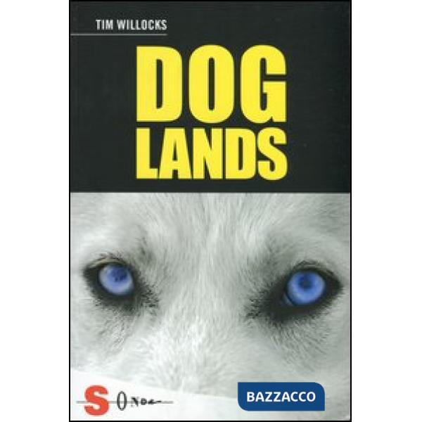 Doglands. Storia di un cane che corre nel vento