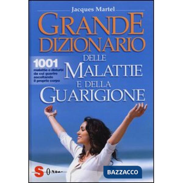 Grande dizionario delle malattie e della guarigione