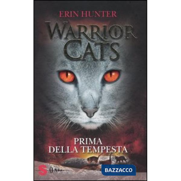 Prima della tempesta. Warrior cats. Ediz. illustrata