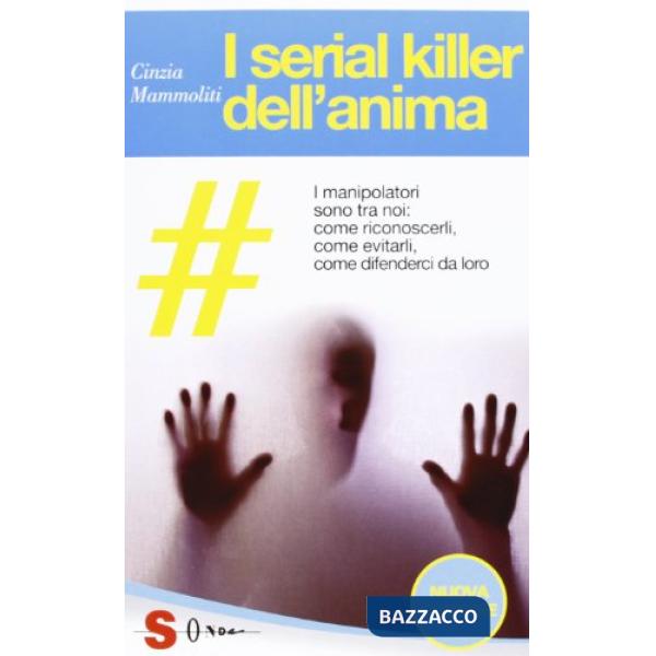 Serial killer dell'anima (I)