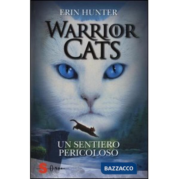 Sentiero pericoloso. Warrior cats (Un)