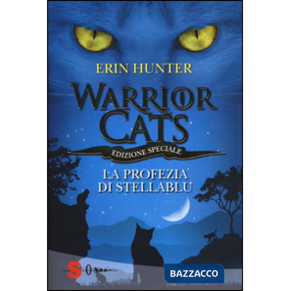 Profezia di Stellablu. Warrior cats (La)