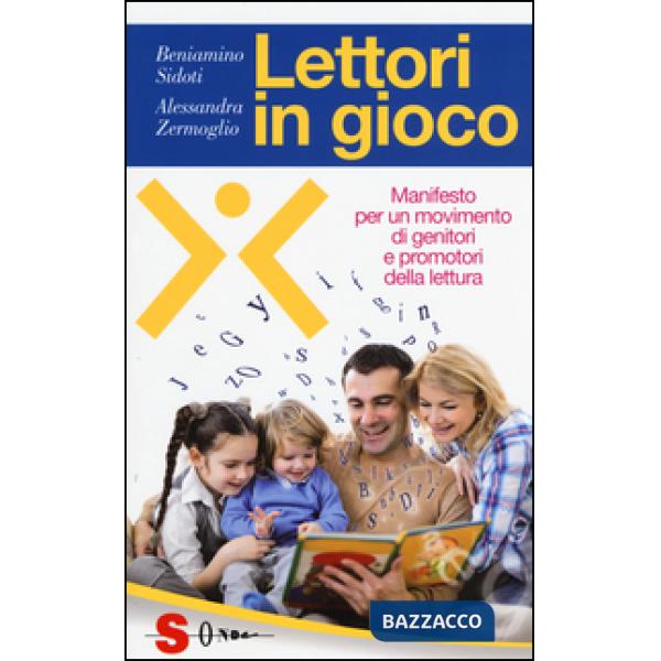 Lettori in gioco. Manifesto per un movimento di genitori e promotori della lettura