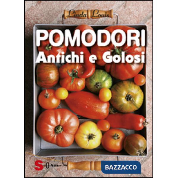 Pomodori antichi e golosi