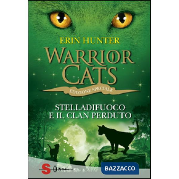 Stelladifuoco e il clan perduto. Warrior cats