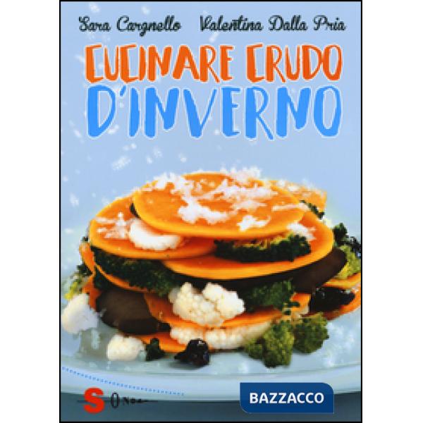 Cucinare crudo d'inverno