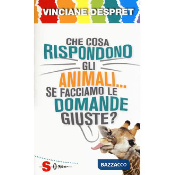 Che cosa rispondono gli animali... se facciamo le domande giuste?