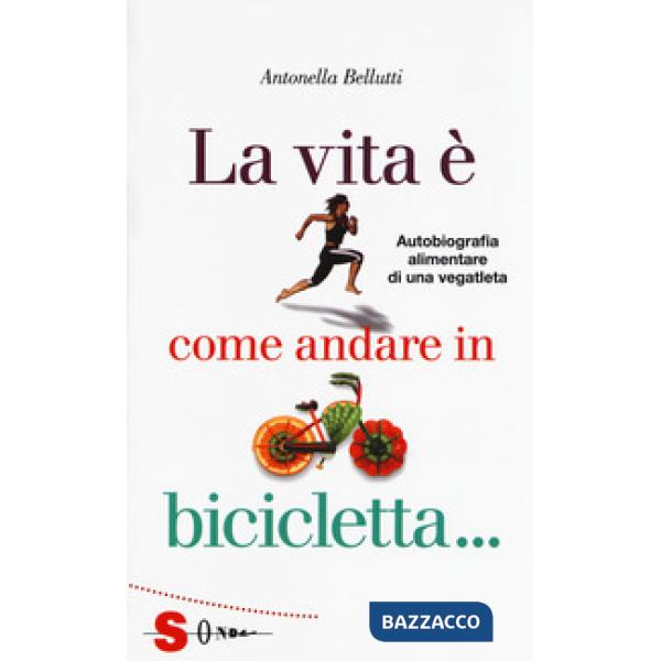 Vita è come andare in bicicletta... (La)
