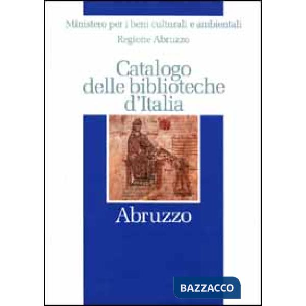 Catalogo delle biblioteche d'Italia. Abruzzo