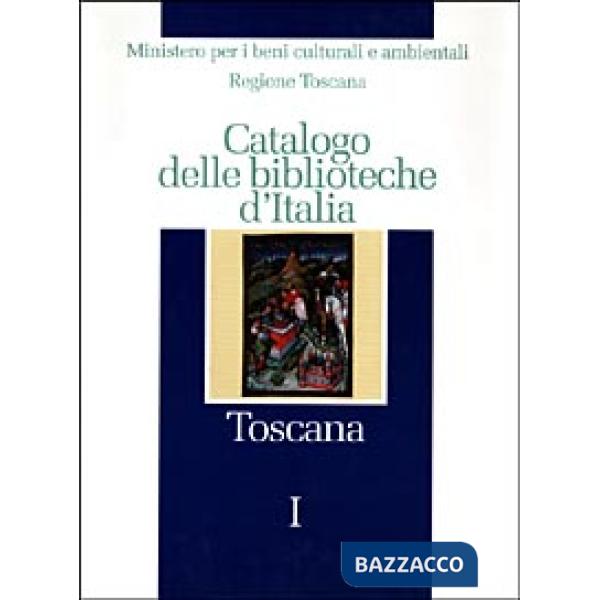 Catalogo delle biblioteche d'Italia. Toscana