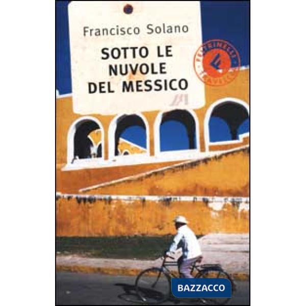 Sotto le nuvole del Messico