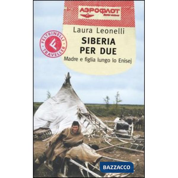 Siberia per due. Madre e figlia lungo lo Enisej