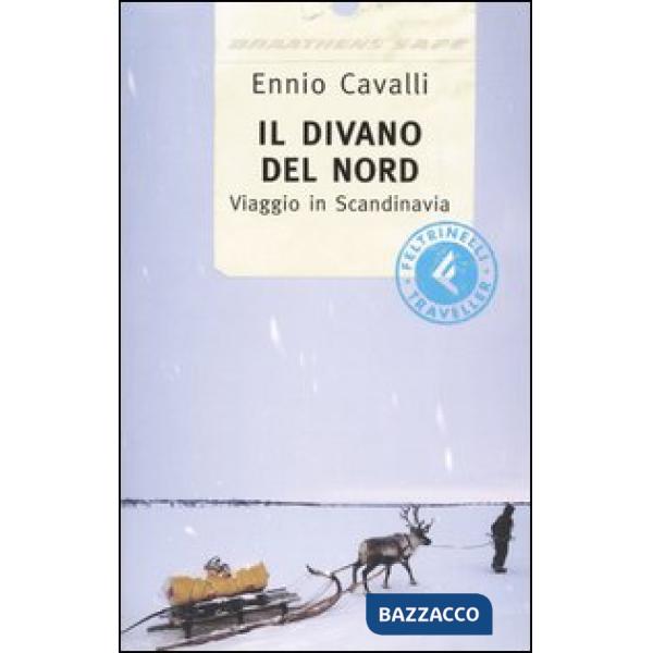 Divano del nord. Viaggio in Scandinavia (Il)