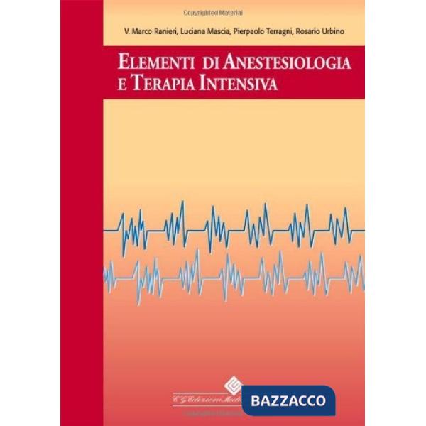 Elementi di anestesiologia e terapia intensiva