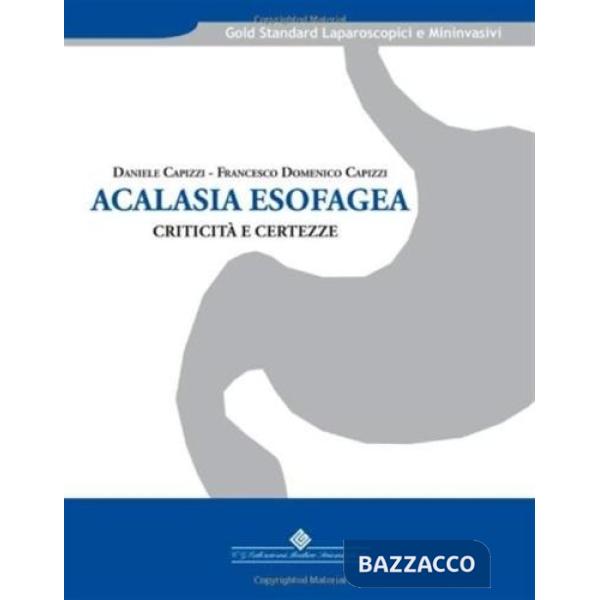 Acalasia esofagea. Criticità e certezze