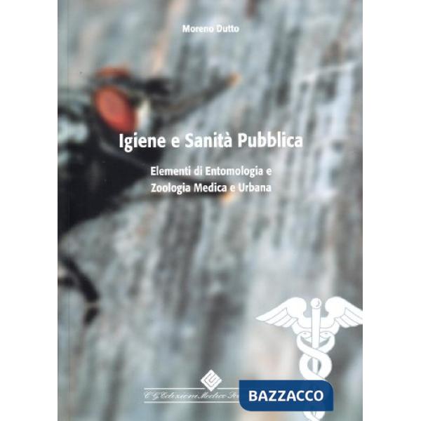 Igiene e sanità pubblica. Elementi di entomologia e zoologia medica e urbana