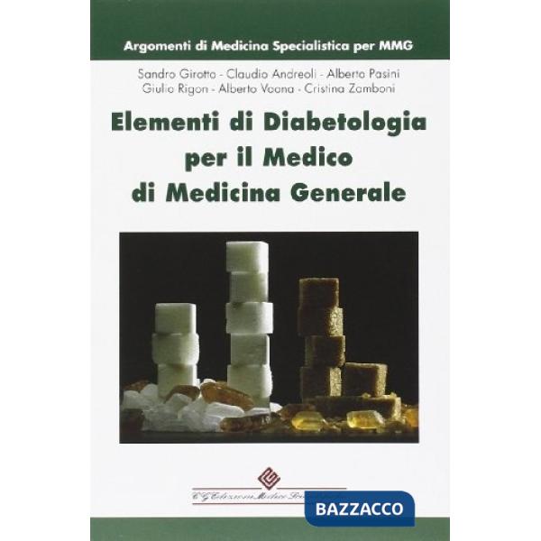 Elementi di diabetologia per il medico di medicina generale. Argomenti di medicina specialistica per MMG