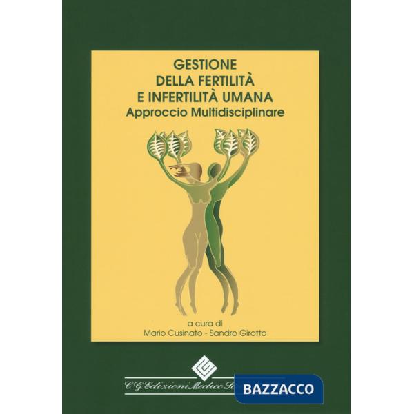 Gestione della fertilità e infertilità umana. Approccio multidisciplinare