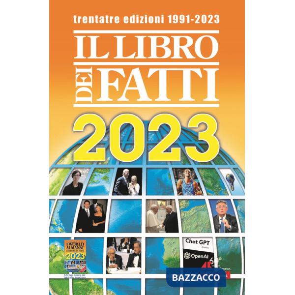Libro dei fatti 2023. Un milione di notizie viaggia con te (Il)
