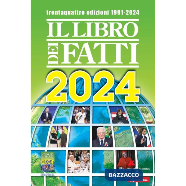 Libro dei fatti 2024. Un milione di notizie viaggia con te (Il)