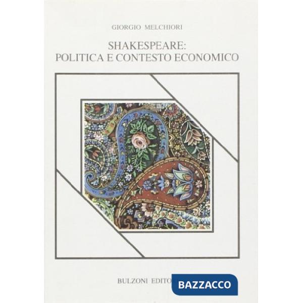 Shakespeare: politica e contesto economico