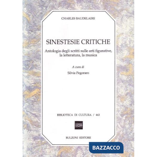 Sinestesie critiche. Antologia degli scritti sulle arti figurative, la letteratu