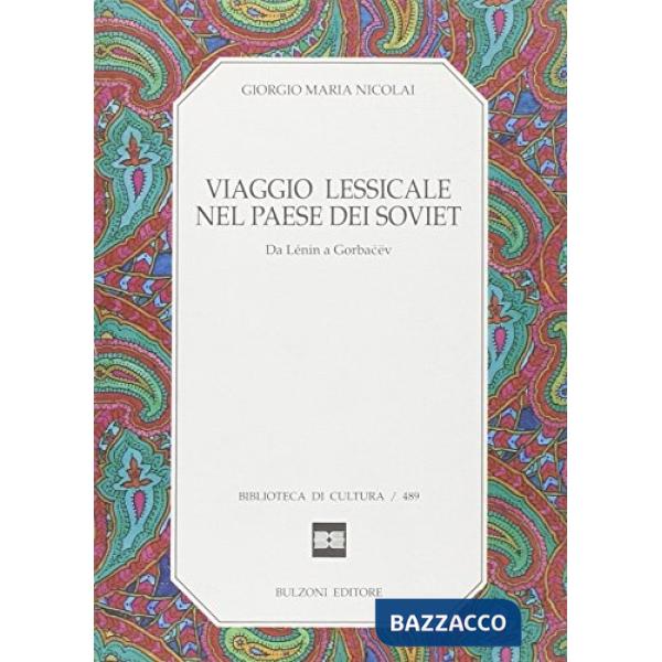 Viaggio lessicale nel paese dei soviet. Da Lénin a Gorbacëv