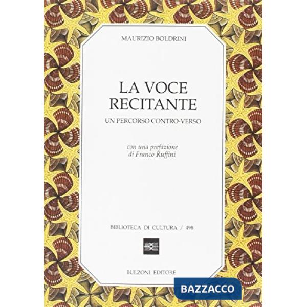 Voce recitante. Un percorso contro-verso. Con audiocassetta (La)