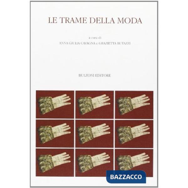 Trame della moda (Le)