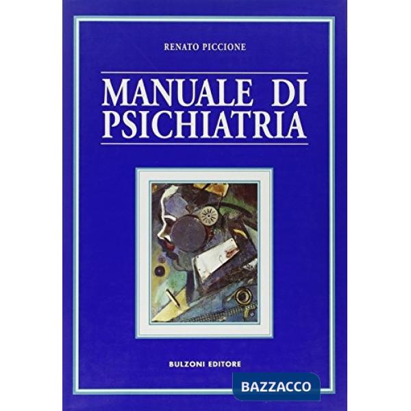 Manuale di psichiatria. Teroria e preatica della salute mentale nel servizio pub