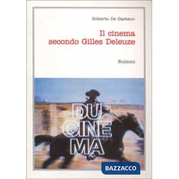 Cinema secondo Gilles Deleuze (Il)