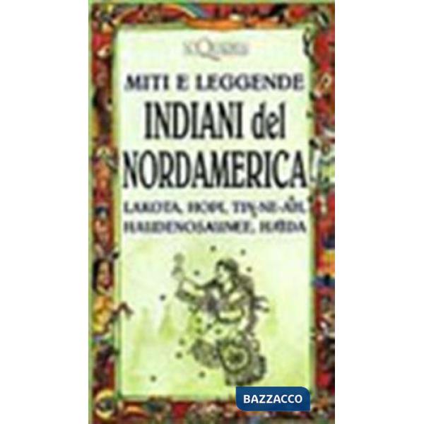 Miti e leggende. Indiani del Nordamerica