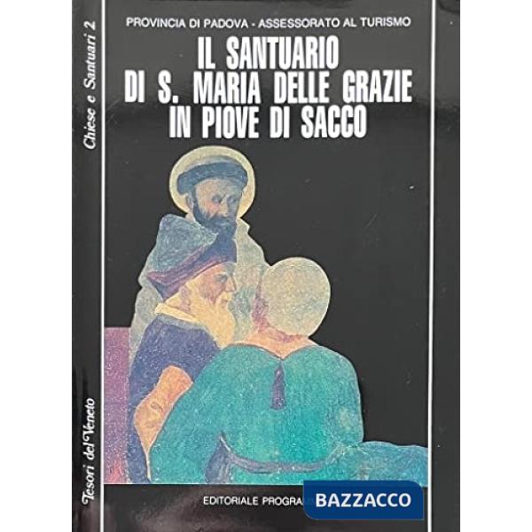 Il santuario di S. Maria delle Grazie in Piove di Sacco