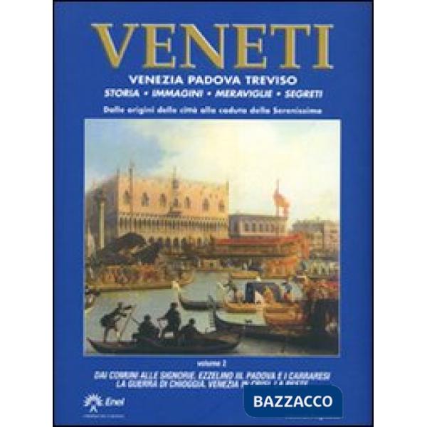 Veneti. Venezia Padova Treviso