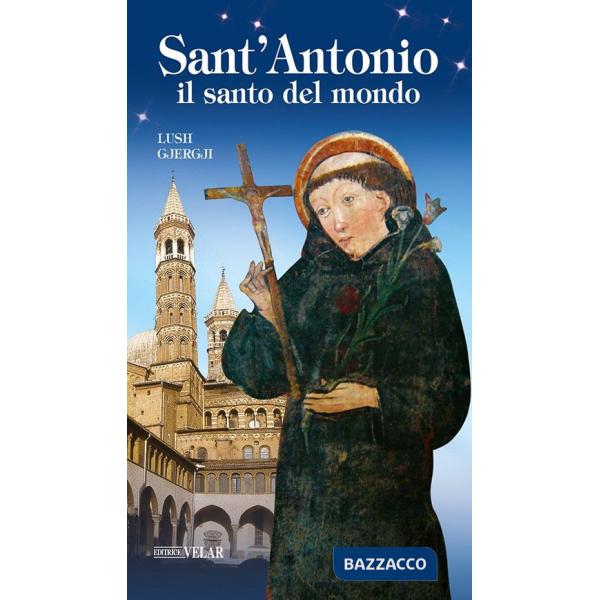 Sant'Antonio. Il santo del mondo