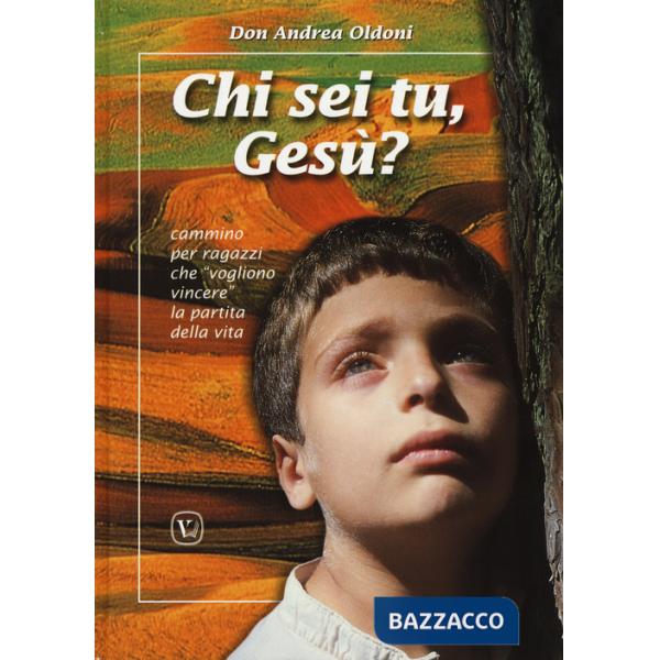 Chi sei tu, Gesù? Cammino per ragazzi che «vogliono vincere» la partita della vita