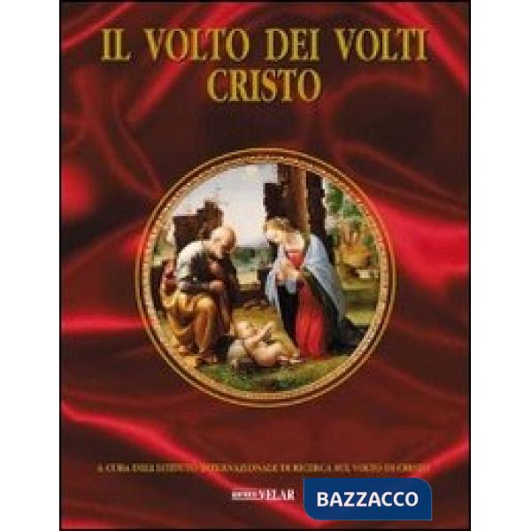 Volto dei volti: Cristo. Ediz. illustrata (Il). Vol. 13