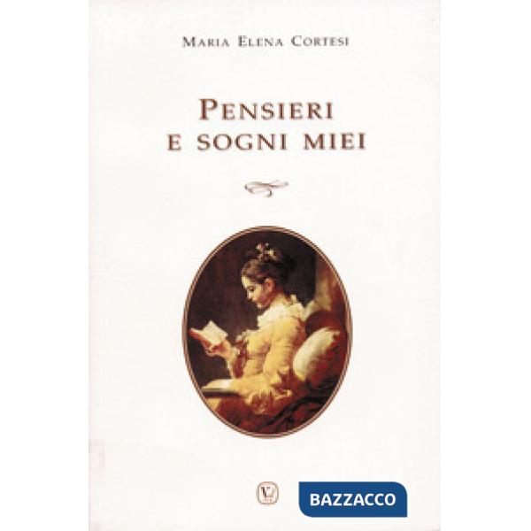 Pensieri e sogni miei