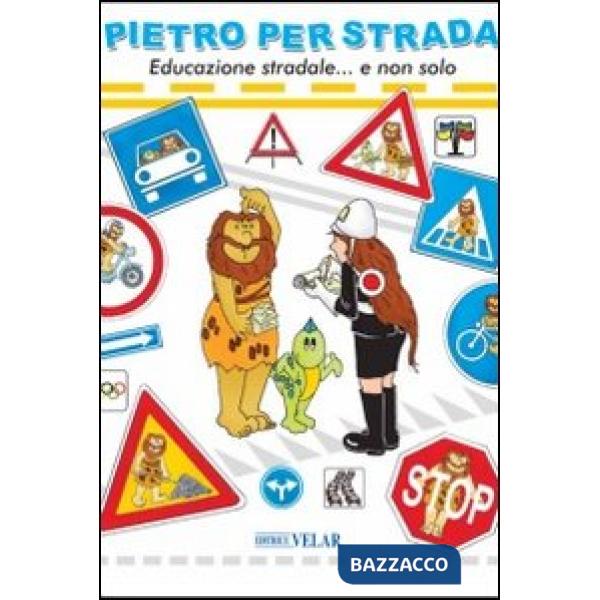 Pietro per strada. Educazione stradale... e non solo. Ediz. italiana e inglese