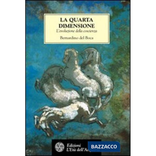 Quarta dimensione. L'evoluzione della coscienza (La)
