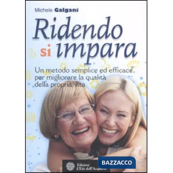 Ridendo si impara. Un metodo semplice ed efficace per migliorare la qualità dell