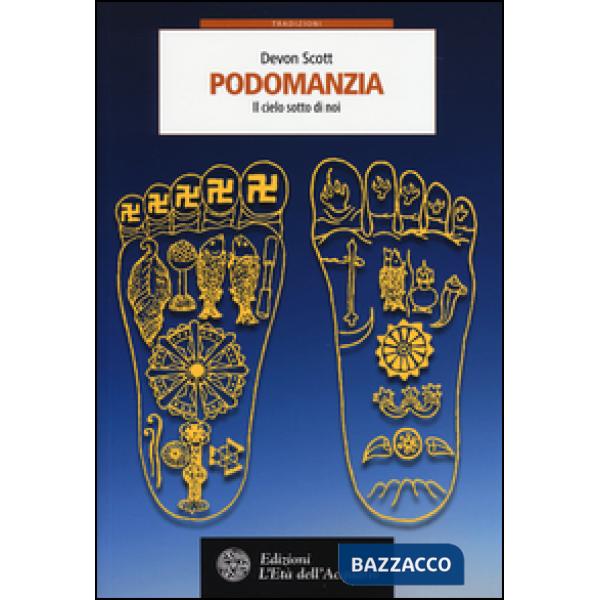 Podomanzia. Il cielo sotto di noi