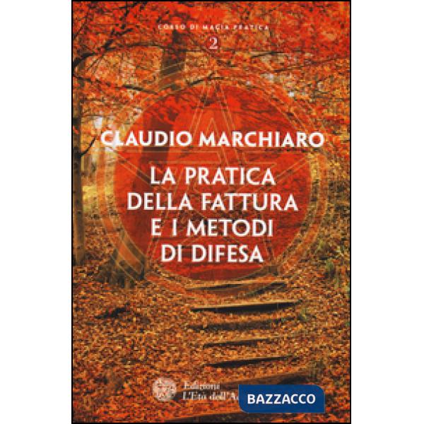 Pratica della fattura e i metodi di difesa (La)