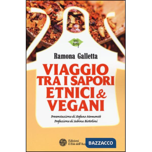 Viaggio tra i sapori etnici & vegani