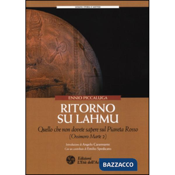 Ritorno su Lahmu. Quello che non dovete sapere sul pianeta rosso (Ossimoro Marte 2)