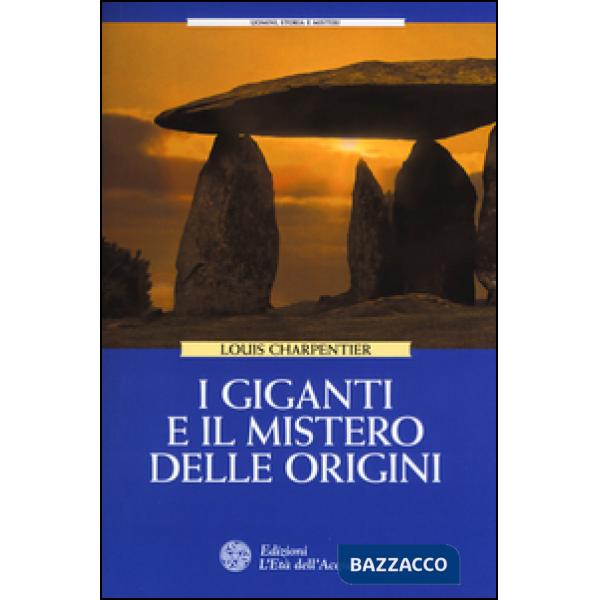 Giganti e il mistero delle origini (I)