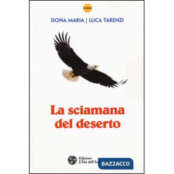 Sciamana del deserto (La)