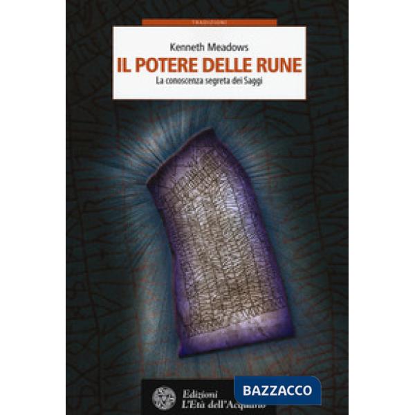 Potere delle rune. La conoscenza segreta dei saggi (Il)
